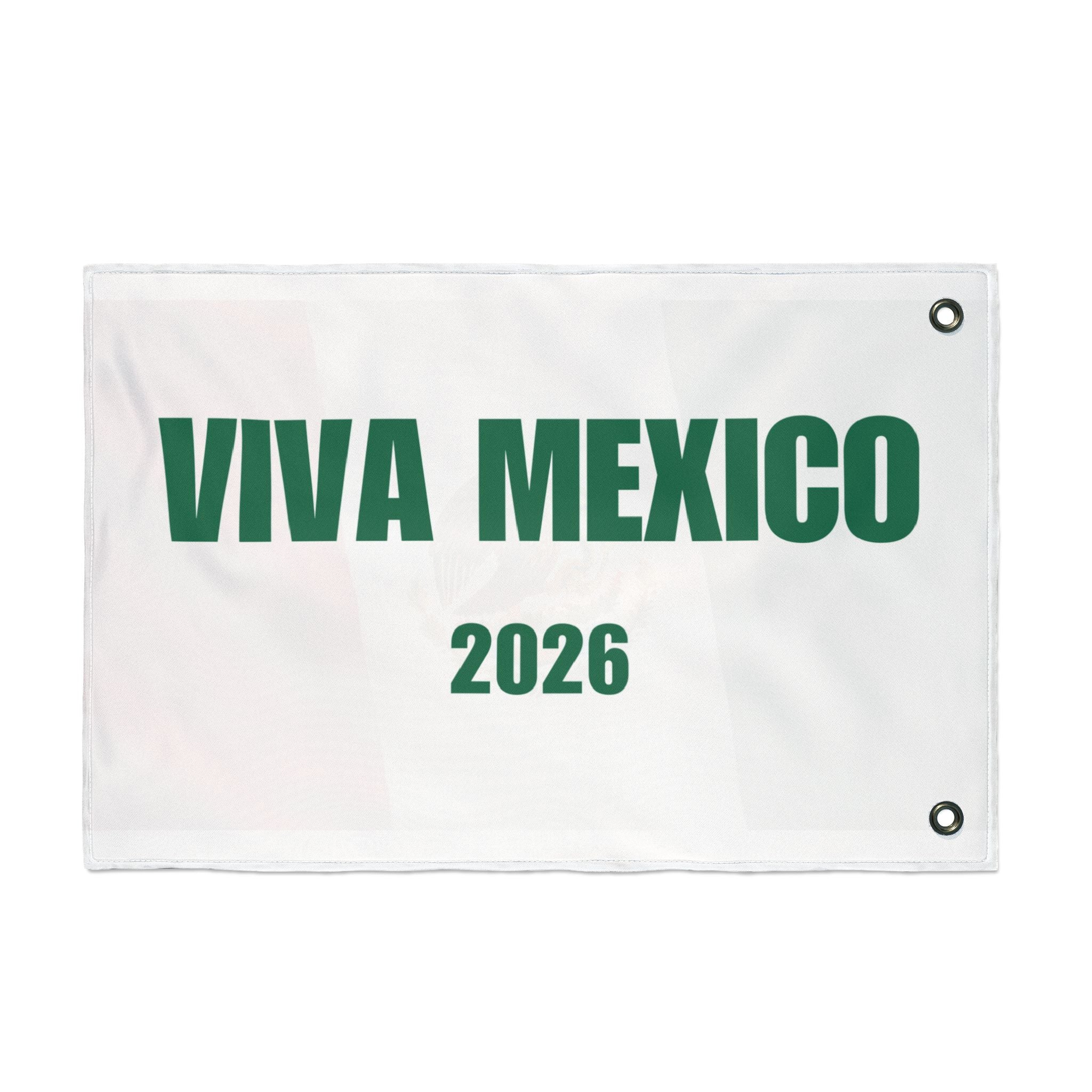 Mexico Flag - Viva México 2026 (Double-Sided)